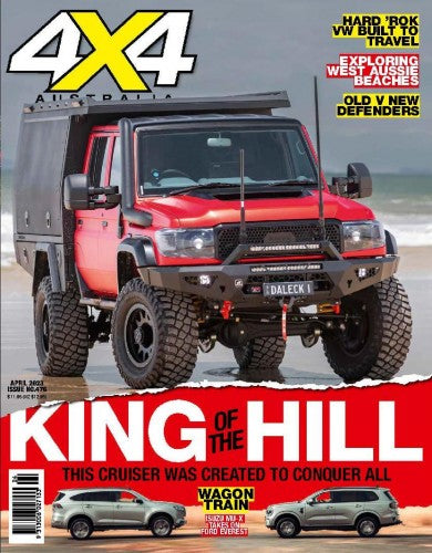 4×4 Magazine Australia “ Issue 476, April 2023 | E