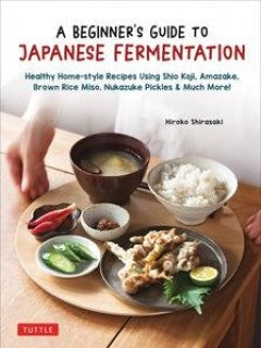 A Beginners Guide to Japanese Fermentation | E