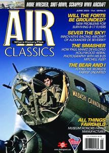 Air Classics “ Where History Flies!, Vol 59, No 6, June 2023 | E