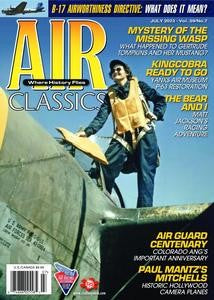 Air Classics “ Where History Flies!, Vol 59, No 7, July 2023 | E