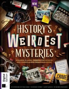 All About History “ Historys Weirdest Mysteries, 1st Ed, 2023 | E