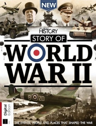 All About History “ Story of World War II, 10th Ed. 2022 | E