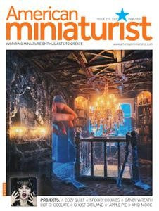 American Miniaturist “ Issue 231, October 2022 | E