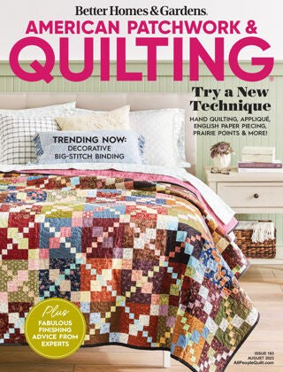 American Patchwork and Quilting “ Issue 183, August 2023 | E