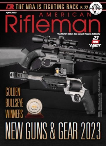 American Rifleman “ April 2023 | E