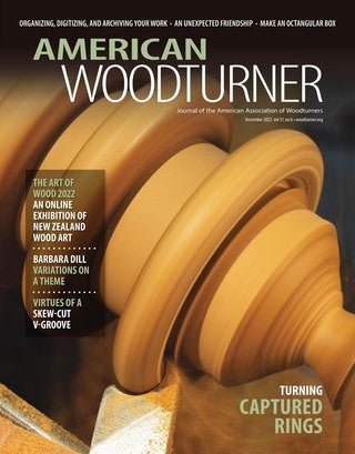 American Woodturner “ Vol. 37 No. 6, December 2022 | E