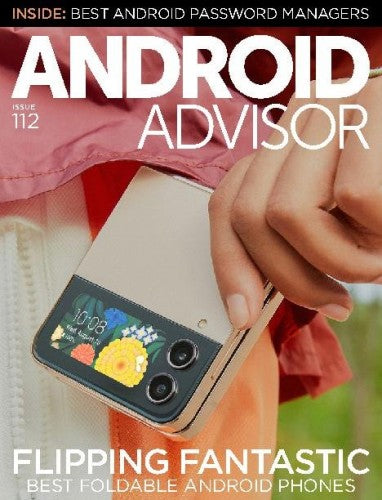 Android Advisor “ Issue 112, 2023 | E