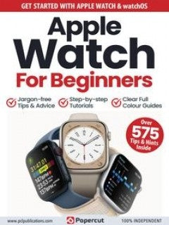 Apple Watch For Beginners “ 6th Edition 2023 | E