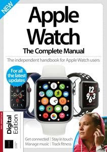 Apple Watch The Complete Manual “ 15th Edition, 2023 | E