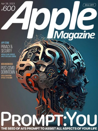 AppleMagazine “ Issue 600, April 28, 2023 | E