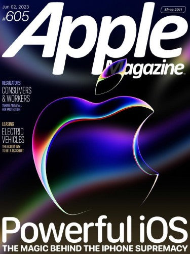 AppleMagazine “ Issue 605, June 02, 2023 | E