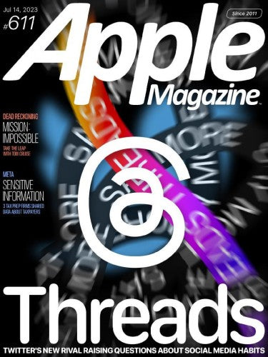 AppleMagazine “ Issue 611, July 14, 2023 | E