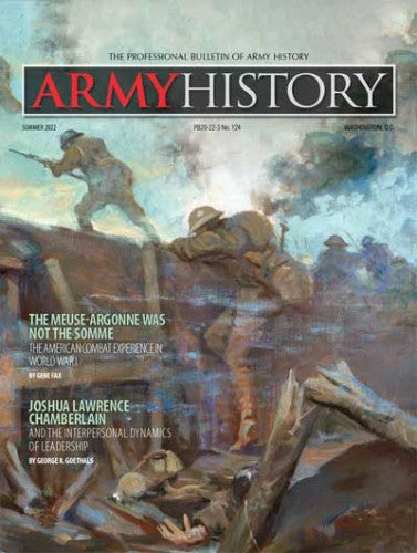 Army History “ No. 124, Summer 2022 | E