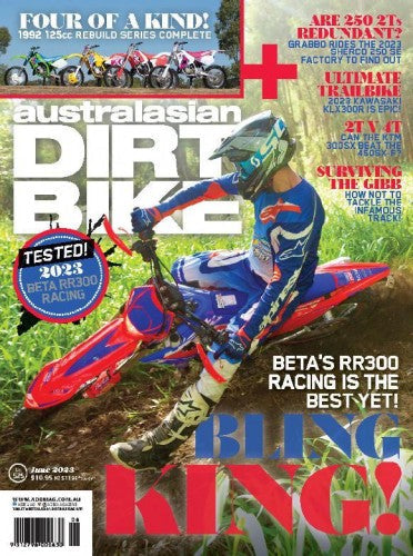 Australasian Dirt Bike “ Issue 525, June 2023 | E