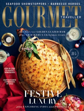 Australian Gourmet Traveller “ December 2022 | E