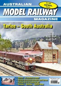 Australian Model Railway Magazine “ April 2023 | E