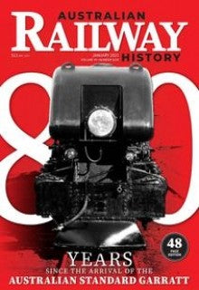 Australian Railway History “ Issue 1019, January 2023 | E