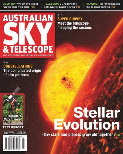 Australian Sky and Telescope “ Issue 142, March 2023 | E