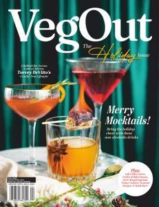 VegOut Magazine “ Holiday Issue, Fall 2022 | E