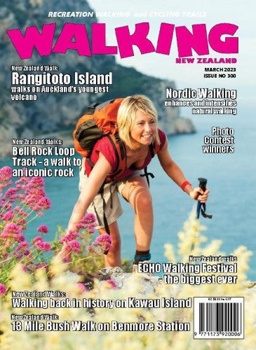 Walking New Zealand “ Issue 300, March 2023 | E