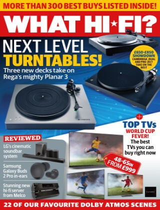 What Hi-Fi? UK “ Issue 467, 2022 | E