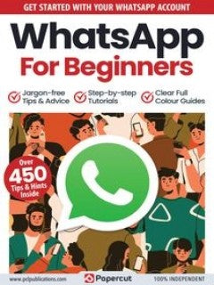 WhatsApp For Beginners “ 16th Edition, 2023 | E