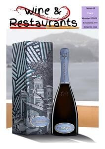 Wine and Restaurants Magazine “ Issue 44, Quarter 02, 2023 | E