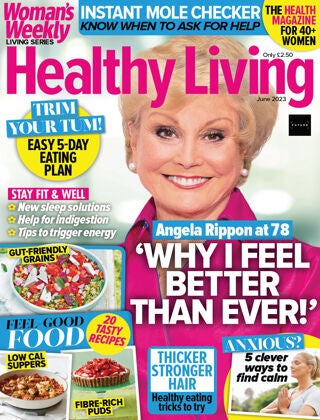 Womans Weekly Living Series “ Healthy Living, June 2023 | E