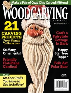 Woodcarving Illustrated “ Issue 101, Winter 2022 | E