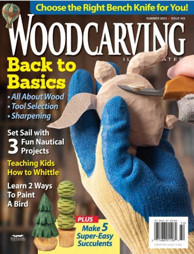 Woodcarving Illustrated “ Issue 103, Summer 2023 | E