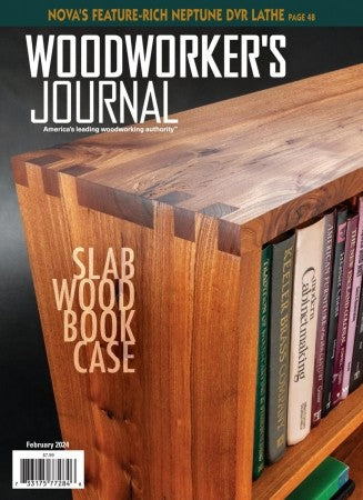 Woodworkers Journal “ February 2024 | M&N