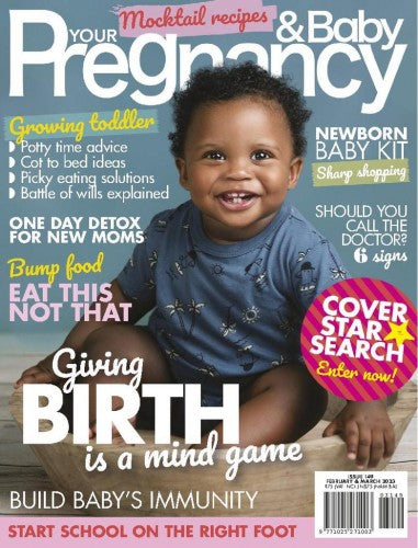 Your Pregnancy “ Issue 149, February March 2023 | E